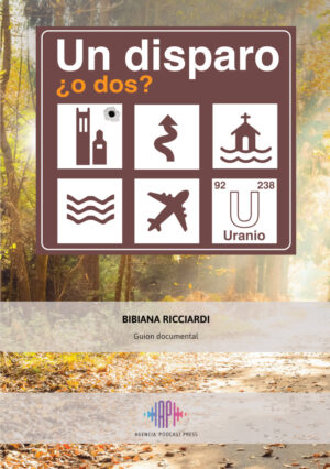 Un disparo, ¿o dos? - Guion documental